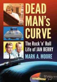 Dead Man's Curve : The Rock 'n' Roll Life of Jan Berry