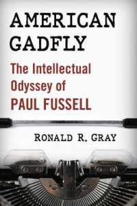 American Gadfly : The Intellectual Odyssey of Paul Fussell