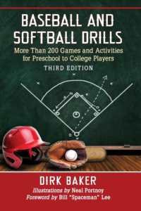 Baseball and Softball Drills : More than 200 Games and Activities for Preschool to College Players （3RD）