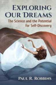 Exploring Our Dreams : The Science and the Potential for Self-Discovery