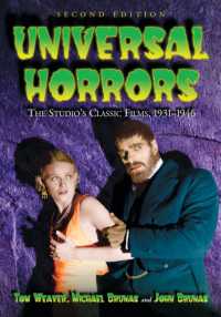 Universal Horrors : The Studio's Classic Films, 1931-1946 （2ND）
