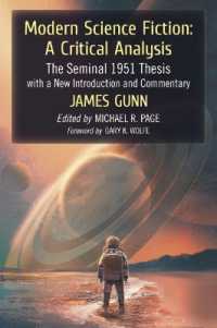 Modern Science Fiction: A Critical Analysis : The Seminal 1951 Thesis with a New Introduction and Commentary