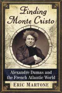 Finding Monte Cristo : Alexandre Dumas and the French Atlantic World