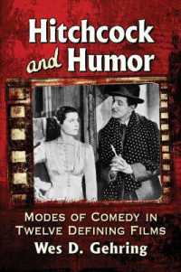 Hitchcock and Humor : Modes of Comedy in Twelve Defining Films