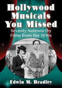 Hollywood Musicals You Missed : Seventy Noteworthy Films from the 1930s