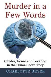 Murder in a Few Words : Gender, Genre and Location in the Crime Short Story