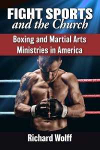 Fight Sports and the Church : Boxing and Martial Arts Ministries in America