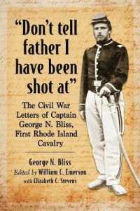 Don't tell father I have been shot at : The Civil War Letters of Captain George N. Bliss, First Rhode Island Cavalry