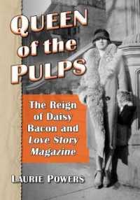 Queen of the Pulps : The Reign of Daisy Bacon and Love Story Magazine