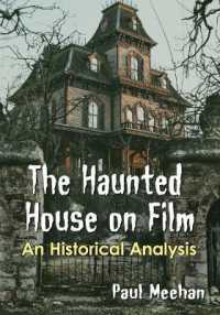 The Haunted House on Film : An Historical Analysis