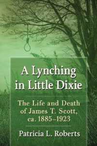 A Lynching in Little Dixie : The Life and Death of James T. Scott, ca. 1885-1923