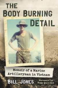 The Body Burning Detail : Memoir of a Marine Artilleryman in Vietnam