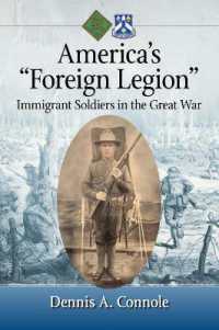 America's 'Foreign Legion' : Immigrant Soldiers in the Great War