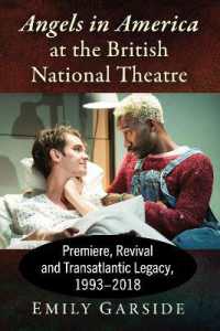 Angels in America at the British National Theatre : Premiere, Revival and Transatlantic Legacy, 1993-2018