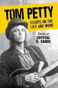 Tom Petty : Essays on the Life and Work