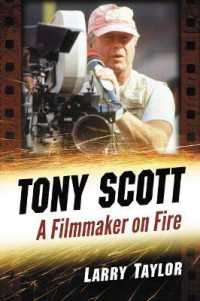 Tony Scott : A Filmmaker on Fire