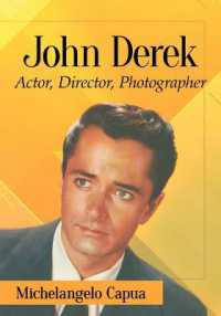 John Derek : Actor, Director, Photographer