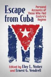Escape from Cuba : Personal Accounts of Those Who Fled Castro's Regime