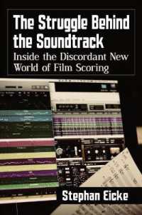 The Struggle Behind the Soundtrack : Inside the Discordant New World of Film Scoring