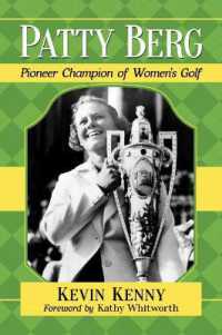 Patty Berg : Pioneer Champion of Women's Golf