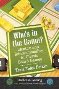 Who's in the Game? : Identity and Intersectionality in Classic Board Games (Studies in Gaming)