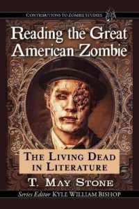 Reading the Great American Zombie : The Living Dead in Literature (Contributions to Zombie Studies)