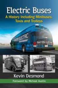 Electric Buses : A History Including Minibuses, Taxis and Trolleys