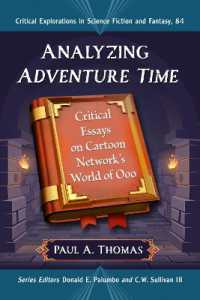 Analyzing Adventure Time : Critical Essays on Cartoon Network's World of Ooo (Critical Explorations in Science Fiction and Fantasy)