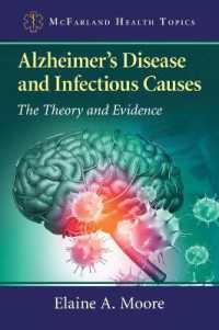 Alzheimer's Disease and Infectious Causes : The Theory and Evidence (Mcfarland Health Topics)