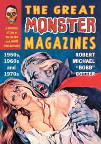 The Great Monster Magazines : A Critical Study of the Black and White Publications of the 1950s, 1960s and 1970s