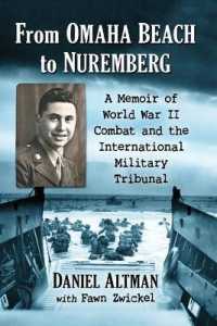 From Omaha Beach to Nuremberg : A Memoir of World War II Combat and the International Military Tribunal