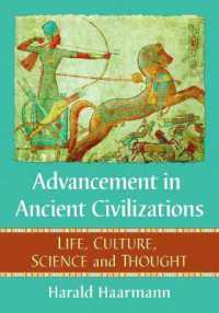 Advancement in Ancient Civilizations : Life, Culture, Science and Thought