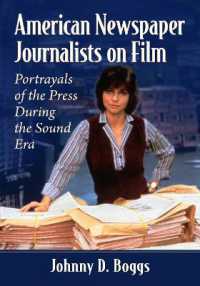 American Newspaper Journalists on Film : Portrayals of the Press during the Sound Era