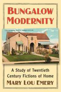 Bungalow Modernity : A Study of Twentieth Century Fictions of Home