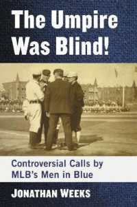 The Umpire Was Blind! : Controversial Calls by MLB's Men in Blue