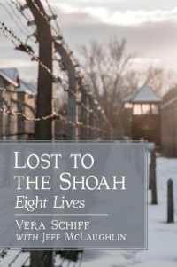 Lost to the Shoah : Eight Lives