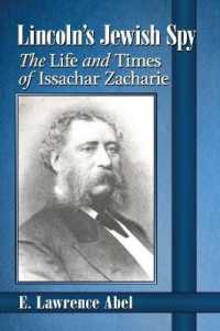 Lincoln's Jewish Spy : The Life and Times of Issachar Zacharie
