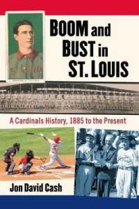 Boom and Bust in St. Louis : A Cardinals History, 1885 to the Present