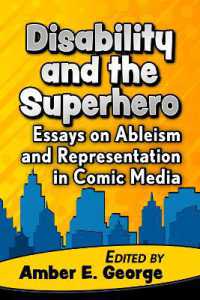 Disability and the Superhero : Essays on Ableism and Representation in Comic Media