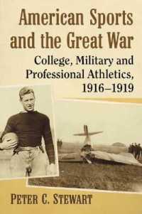 American Sports and the Great War : College, Military and Professional Athletics, 1916-1919