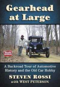 Gearhead at Large : A Backroad Tour of Automotive History and the Old Car Hobby