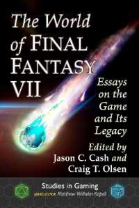 The World of Final Fantasy VII : Essays on the Game and Its Legacy (Studies in Gaming)