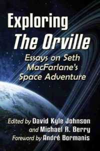 Exploring the Orville : Essays on Seth MacFarlane's Space Adventure
