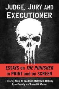 Judge, Jury and Executioner : Essays on the Punisher in Print and on Screen
