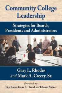 Community College Leadership : Strategies for Boards, Presidents and Administrators