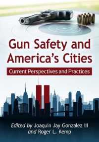 Gun Safety and America's Cities : Current Perspectives and Practices