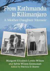 From Kathmandu to Kilimanjaro : A Mother-Daughter Memoir