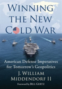 Winning the New Cold War : American Defense Imperatives for Tomorrow's Geopolitics