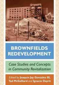 Brownfields Redevelopment : Case Studies and Concepts in Community Revitalization