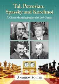 Tal, Petrosian, Spassky and Korchnoi : A Chess Multibiography with 207 Games